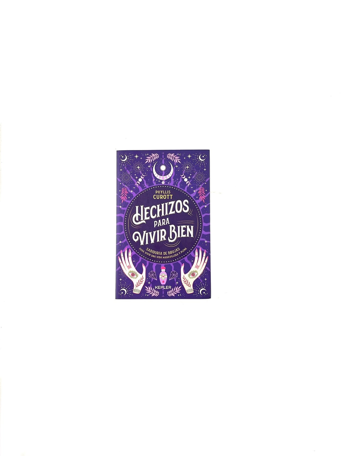 Hechizos para vivir bien