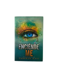 Enciéndeme by Tahereh Mafi