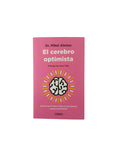 El cerebro optimista by Dr. Mikel Alonso