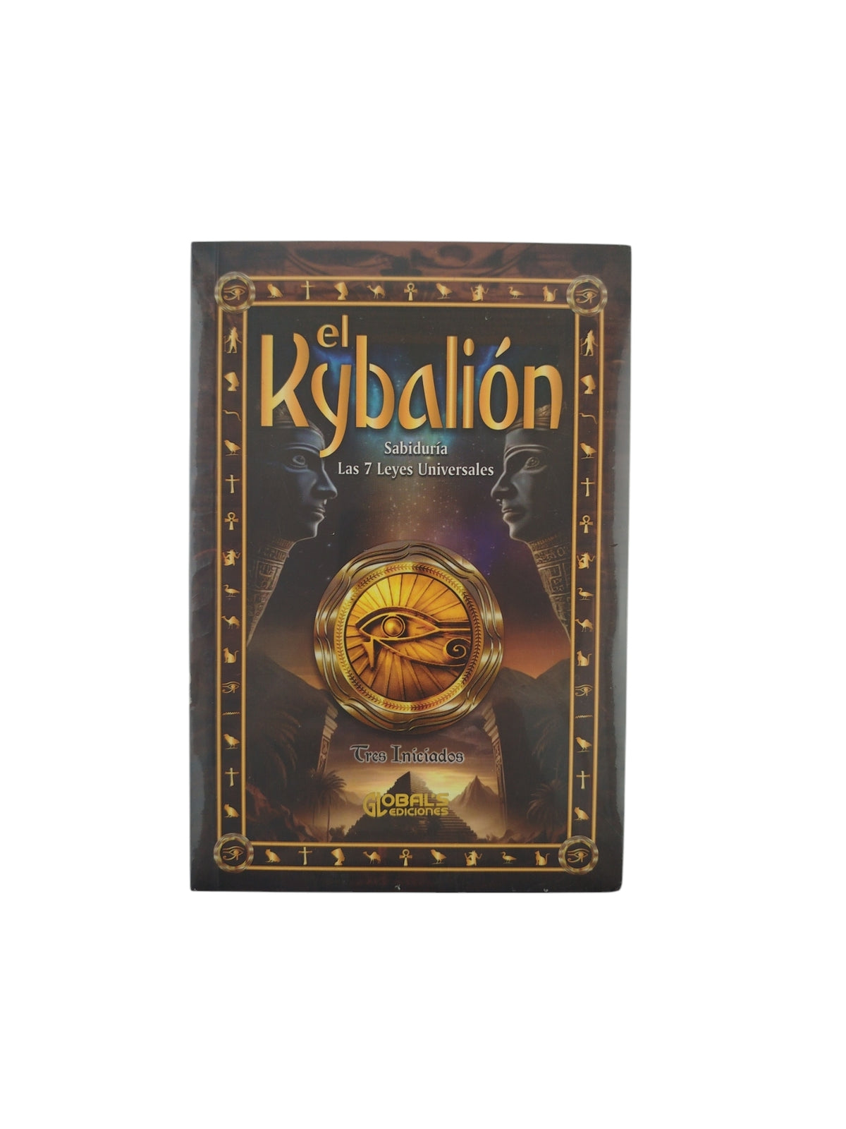 El kybalión by Tres Iniciados