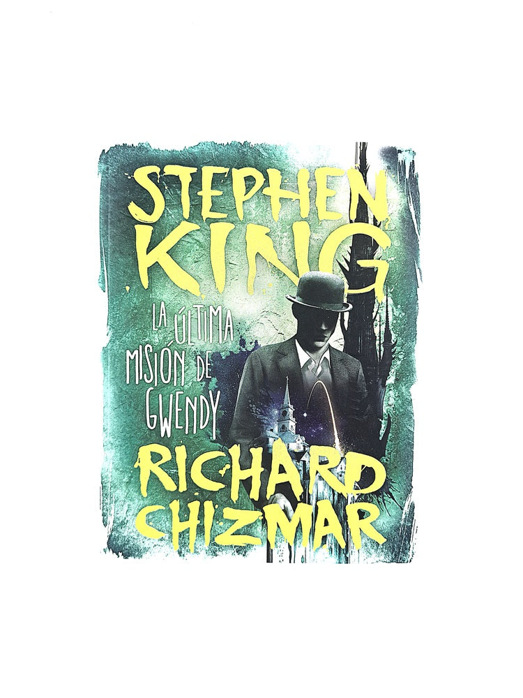 La última misión de Gwendy by Stephen King
