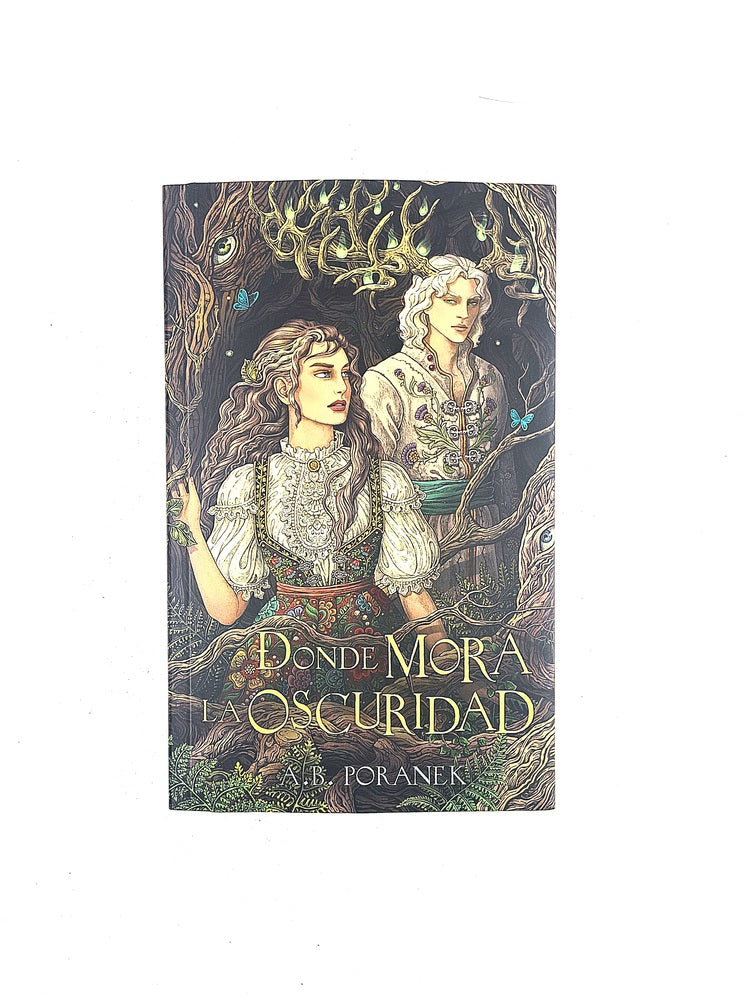 Donde mora la oscuridad by A B Poranek