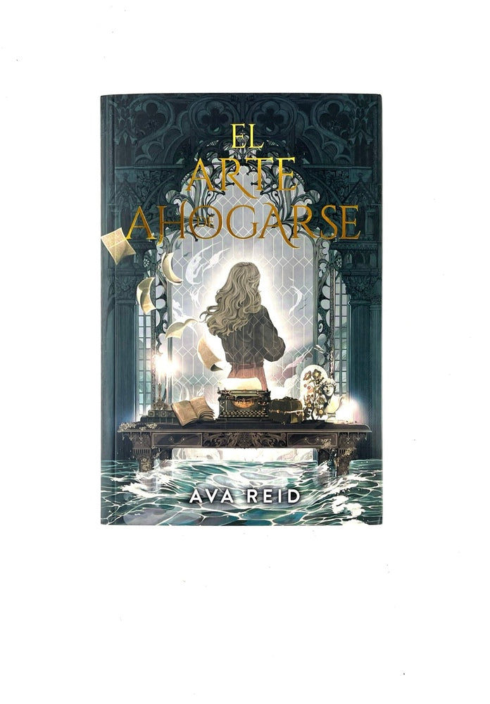 El arte de ahogarse by Ava Reid