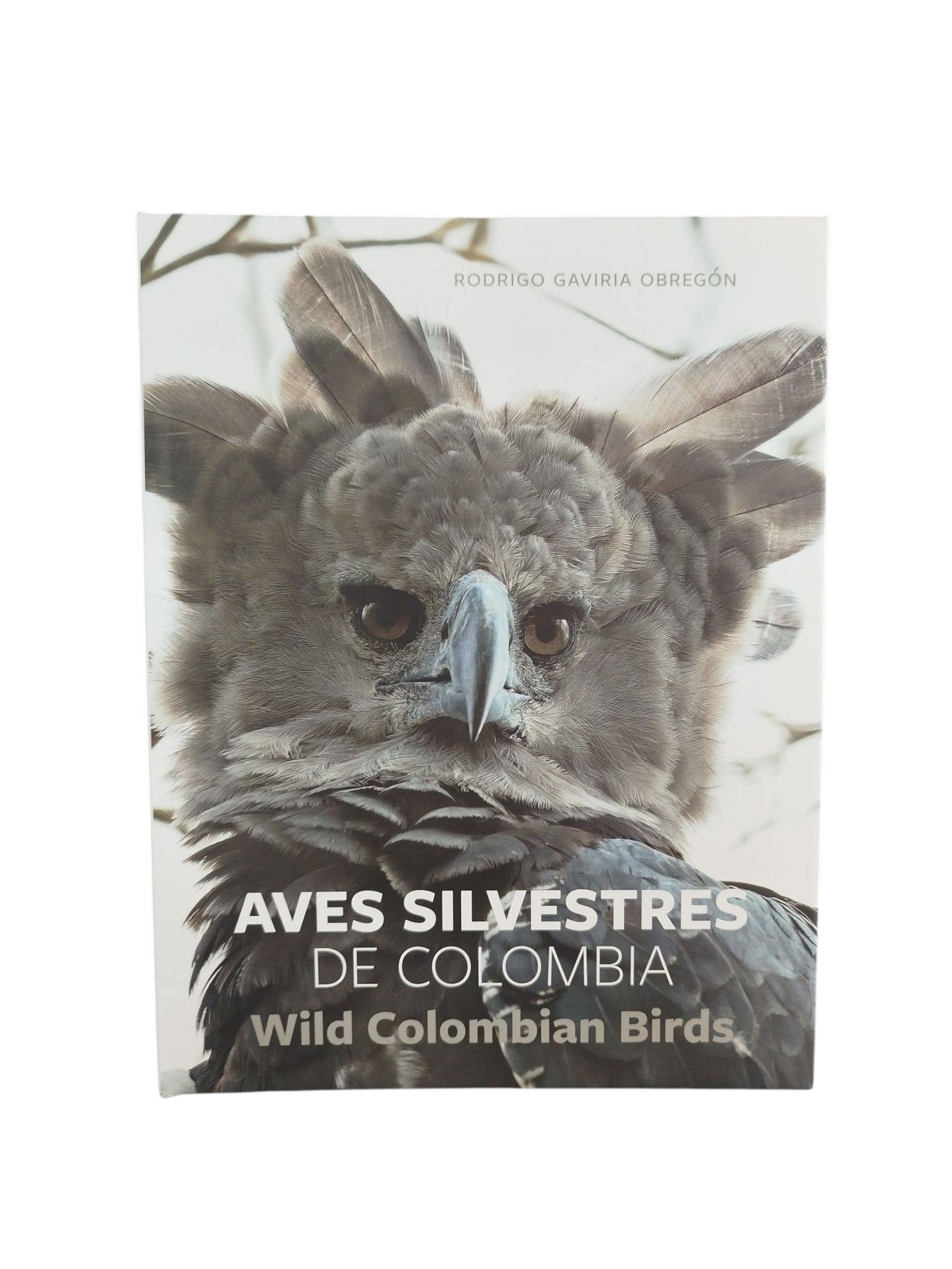 Aves Silvestres de Colombia - Wild Colombian Birds (en Español - Ingles)