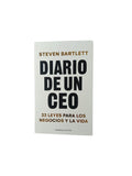 Diario de un Ceo 33 leyes para los negocios y la vida by Steven Bartlett