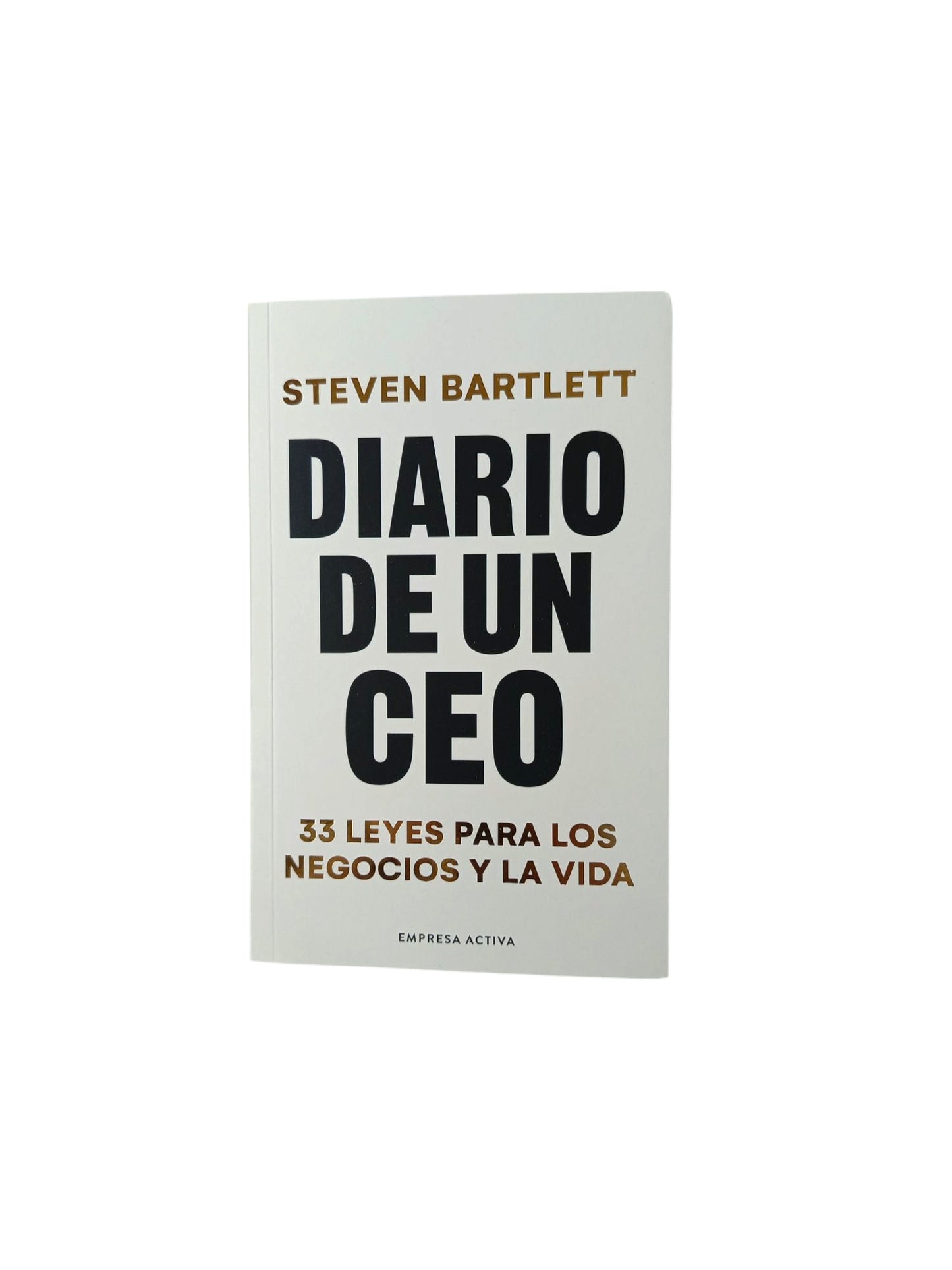 Diario de un Ceo 33 leyes para los negocios y la vida
