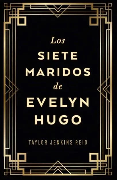 Los siete maridos de Evelyn Hugo by Taylor Jenkins Reid