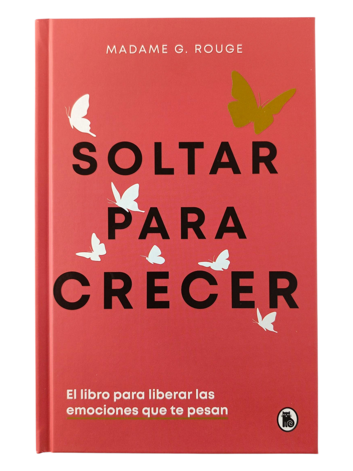 Soltar para crecer by Madame G. Rouge