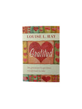Gratitud Dar gracias por lo que tienes transformará tu vida by Louise Hay