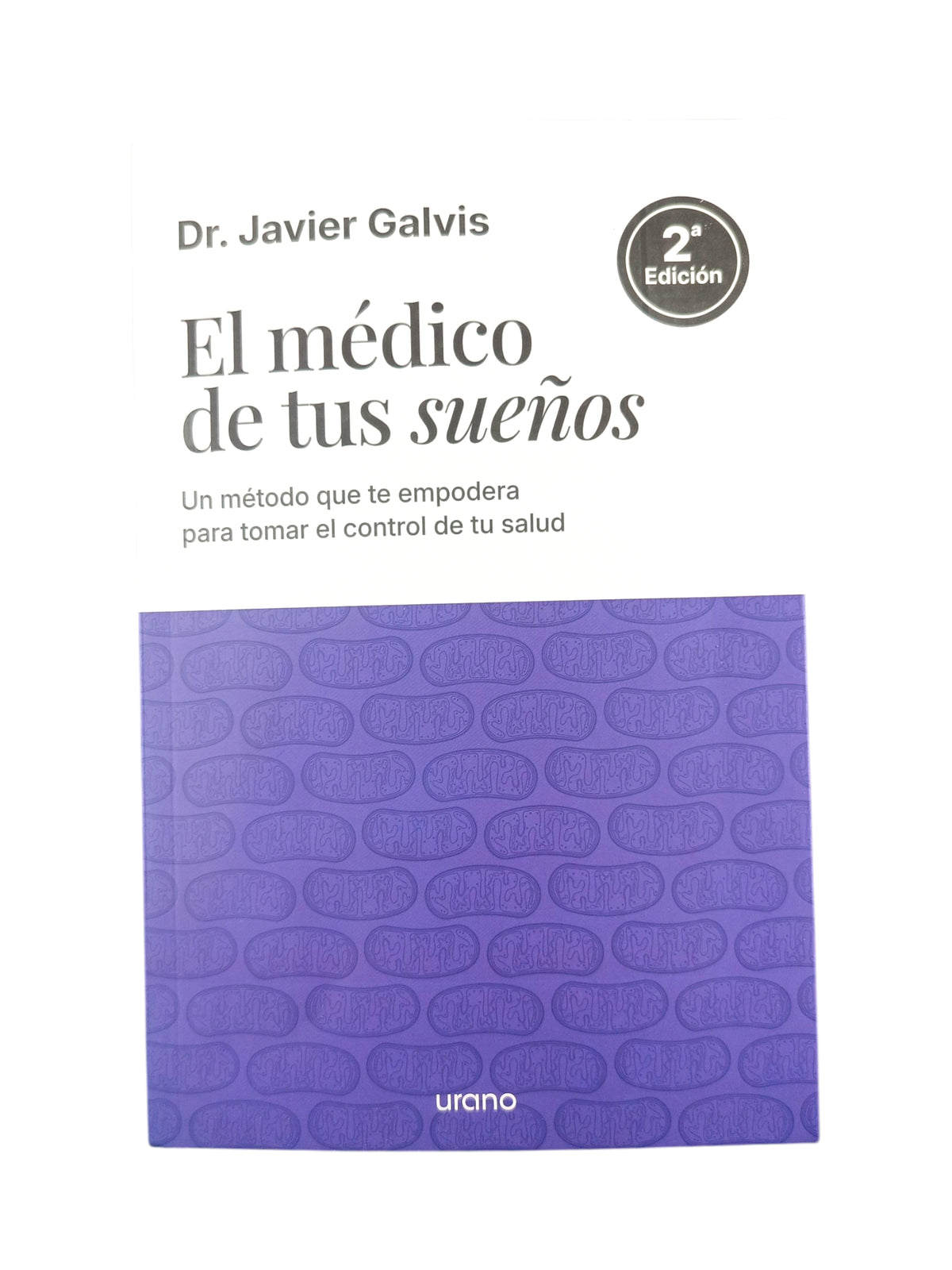 El médico de tus sueños by Javier Galvis