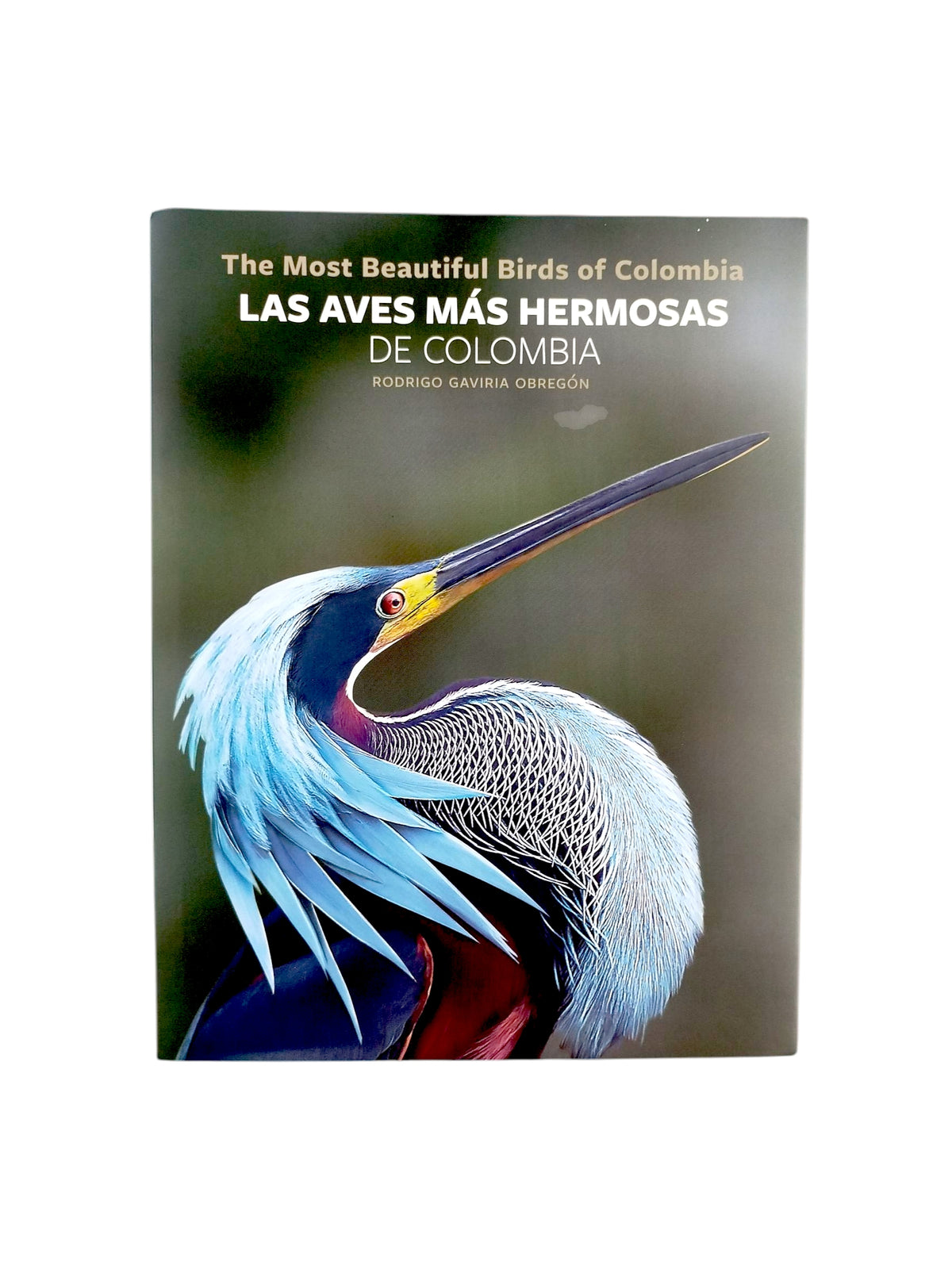 Las Aves Más Hermosas De Colombia by Rodrigo Gaviria Obregon