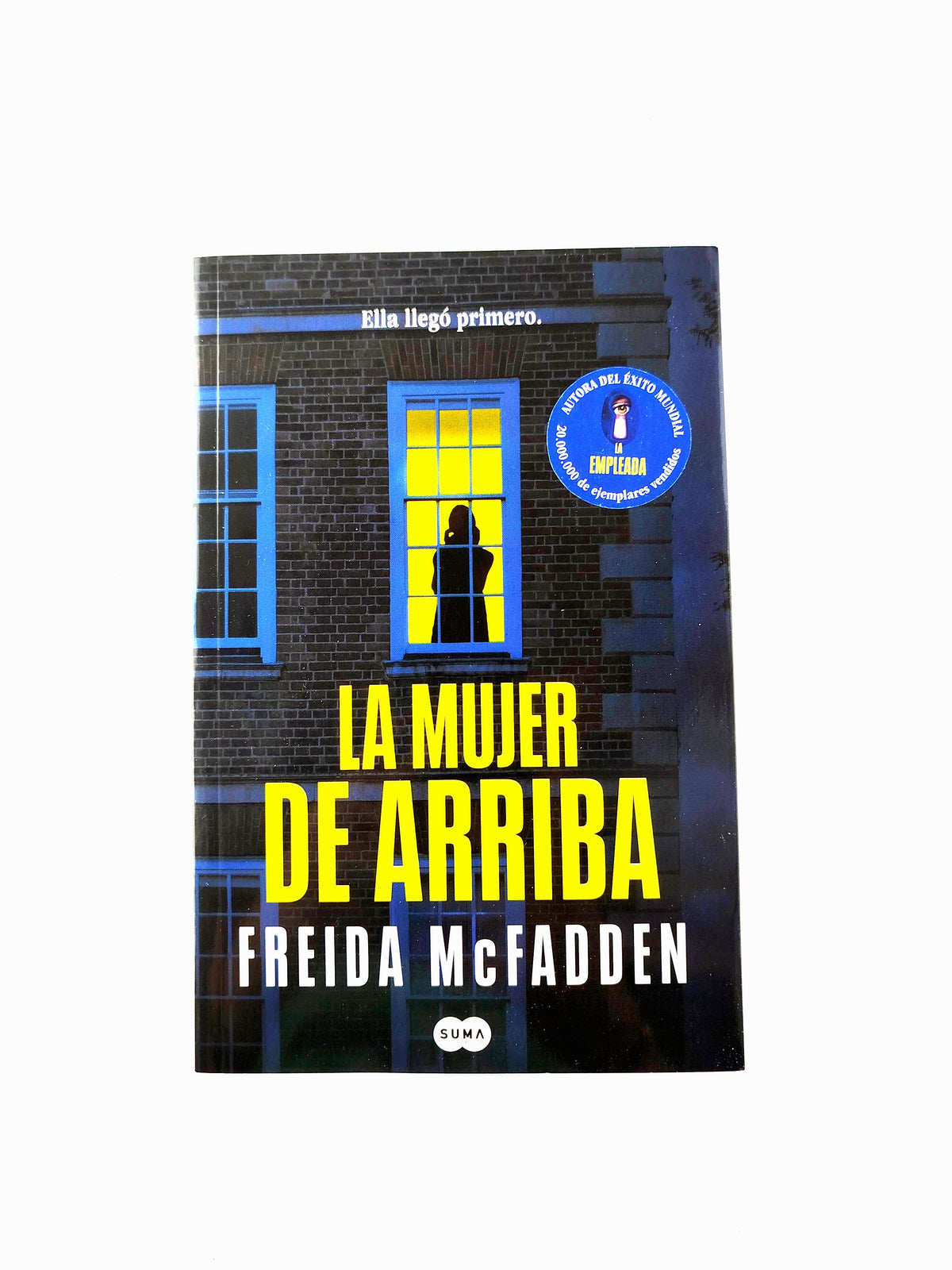 La Mujer De Arriba by Freida Mcfadden
