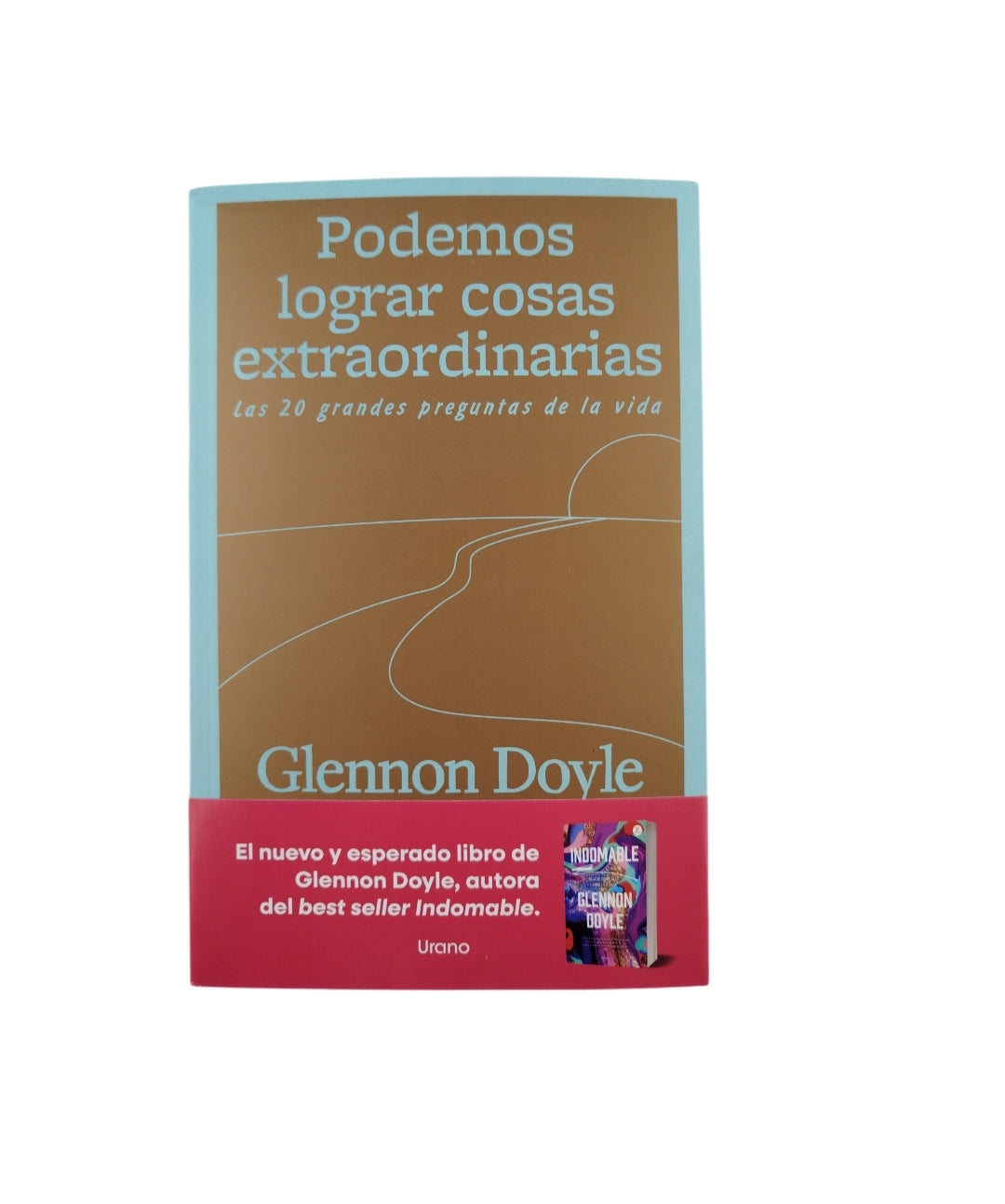 Podemos lograr cosas extraordinarias by Glennon Doyle