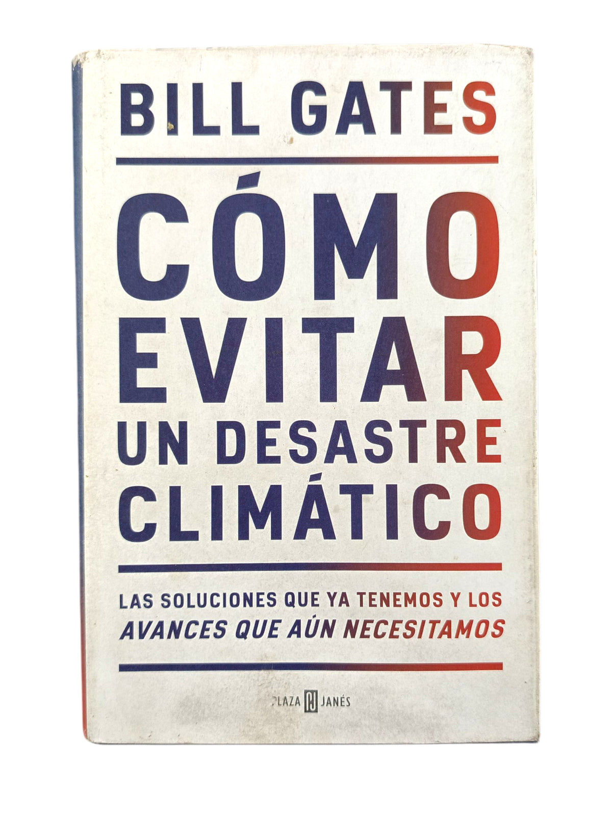 Cómo evitar un desastre climático by Bill Gates