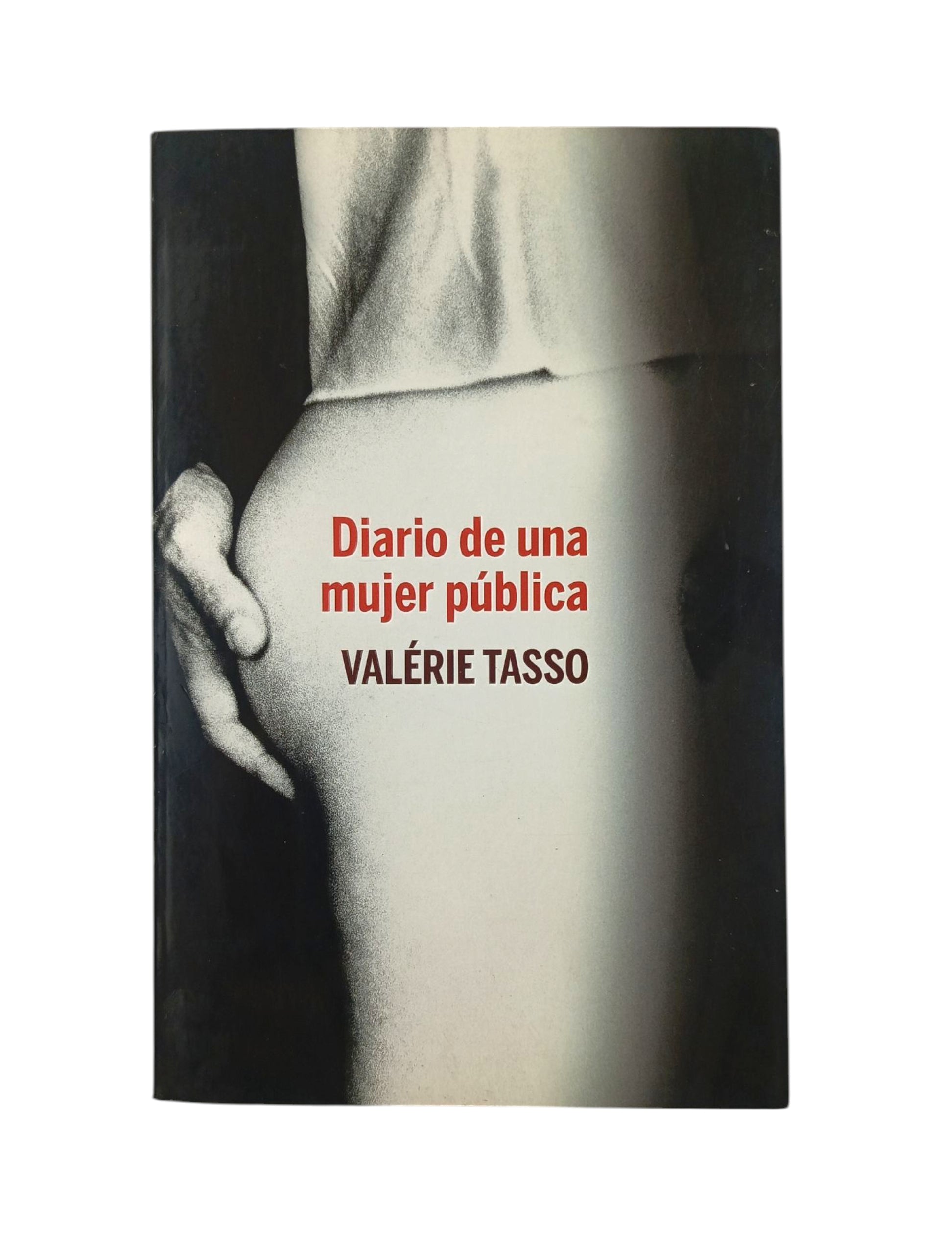 Diario de una mujer pública by Valérie Tasso