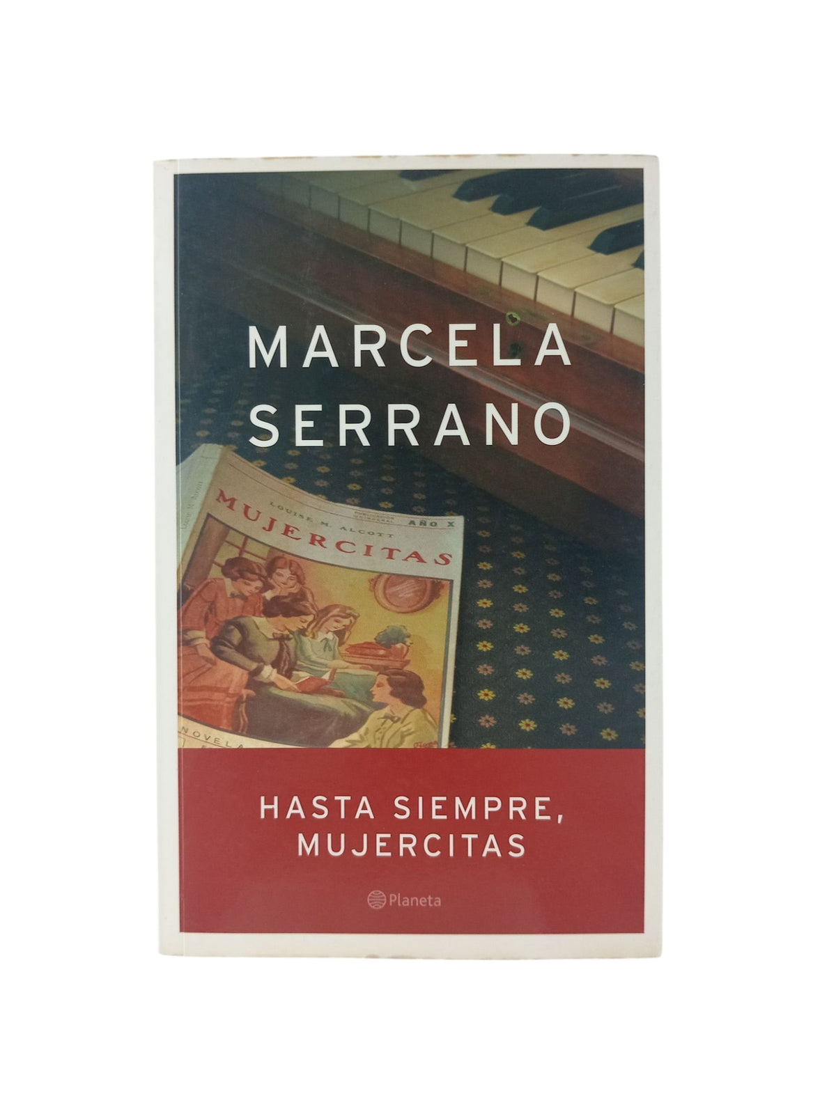 Hasta siempre, mujercitas by Marcela Serrano