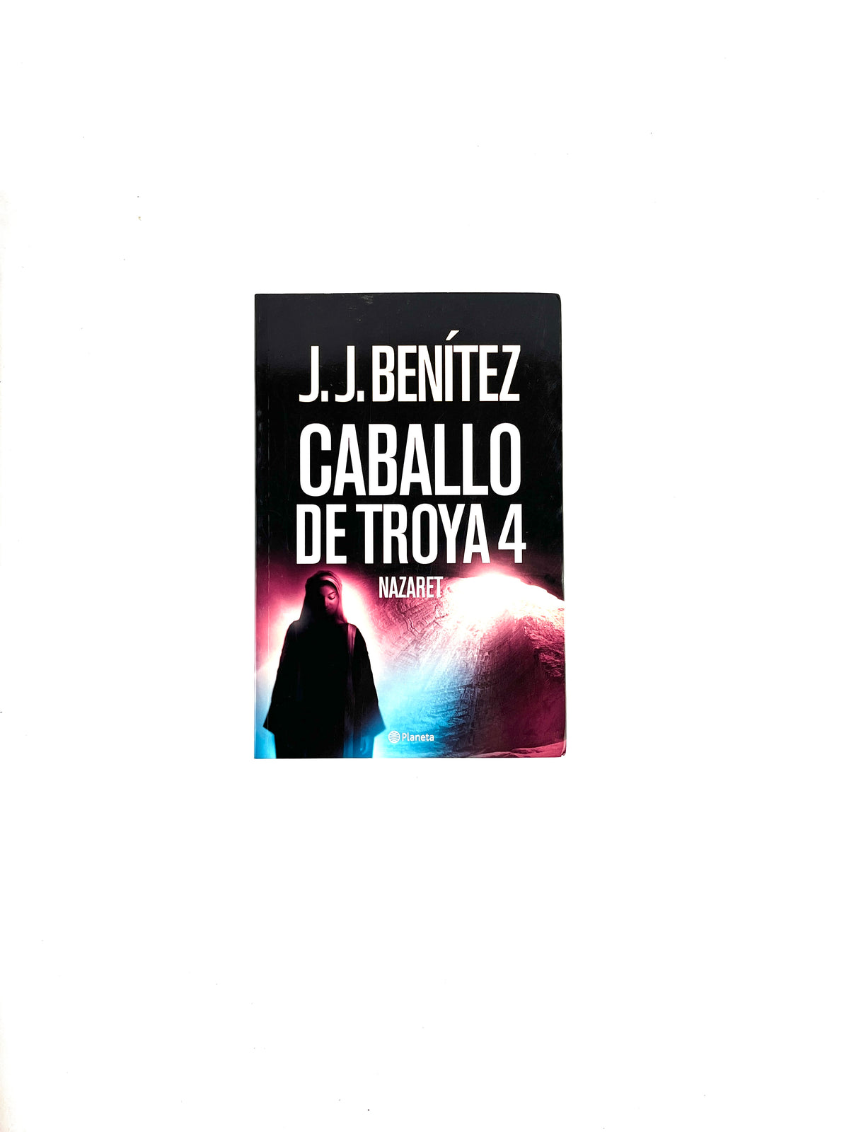 Caballo de troya 4 nazaret by J.J Benítez