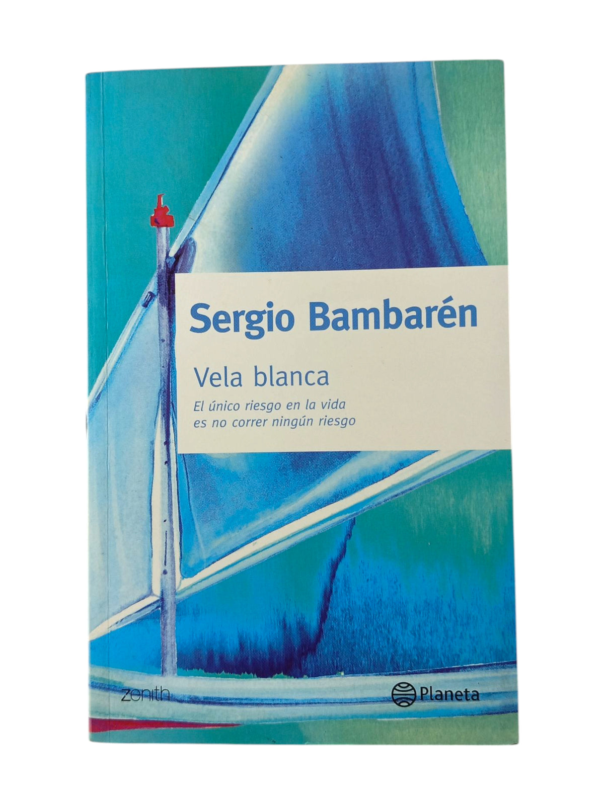 Vela blanca by Sergio Bambarén Roggero