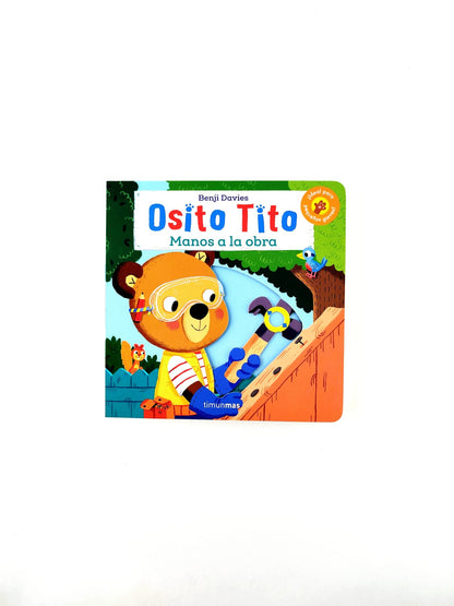 Osito Tito Manos a la obra