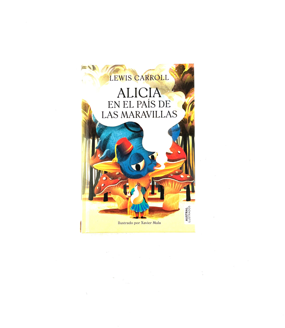 Alicia en el país de las maravillas by Lewis Carroll