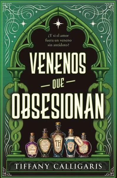 Venenos Que Obsesionan by Tiffany Calligaris