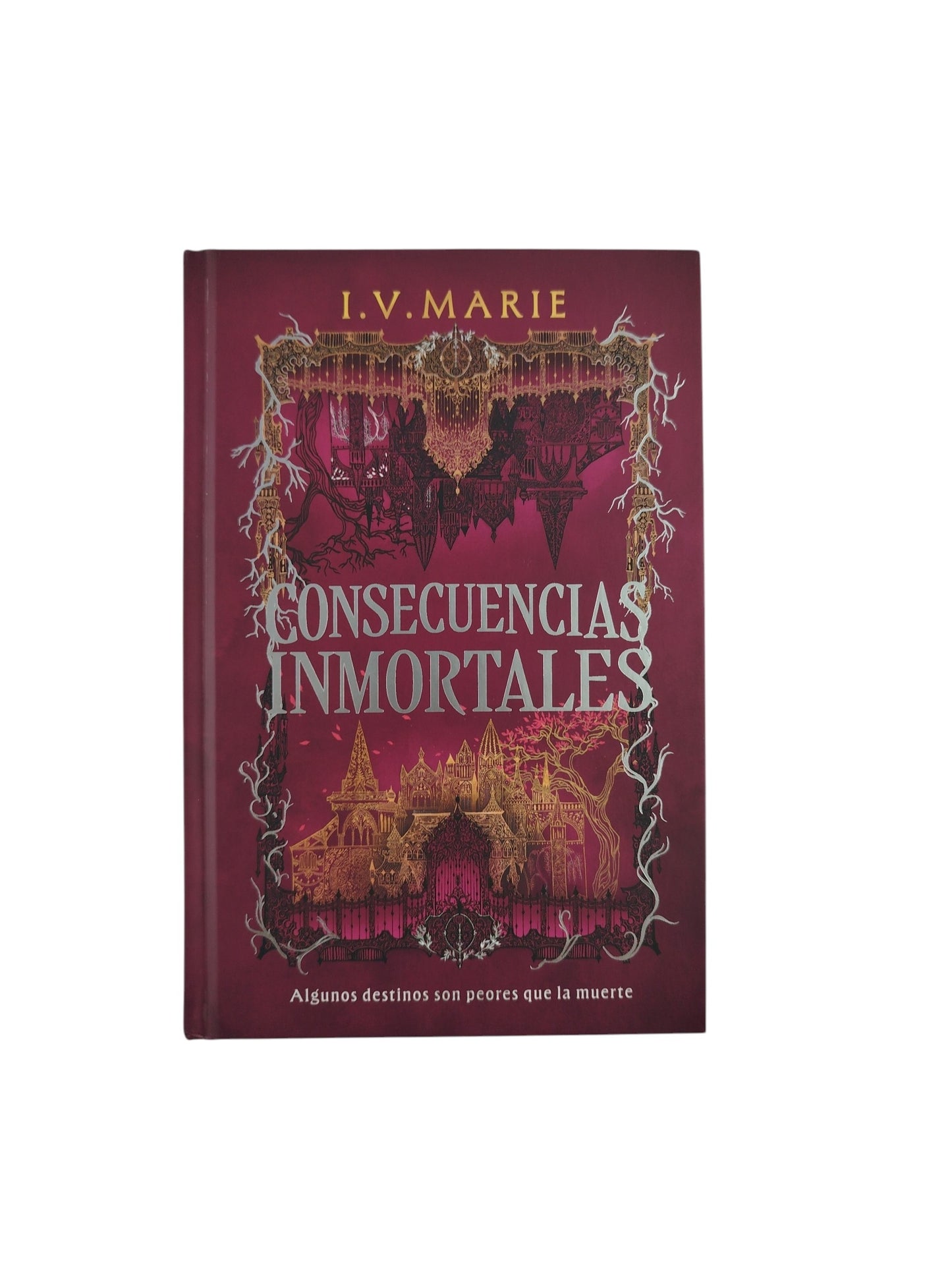 consecuencias inmortales by I V Marie