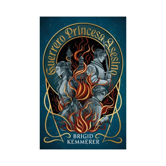 Guerrero, princesa, asesino by Brigid Kemmerer