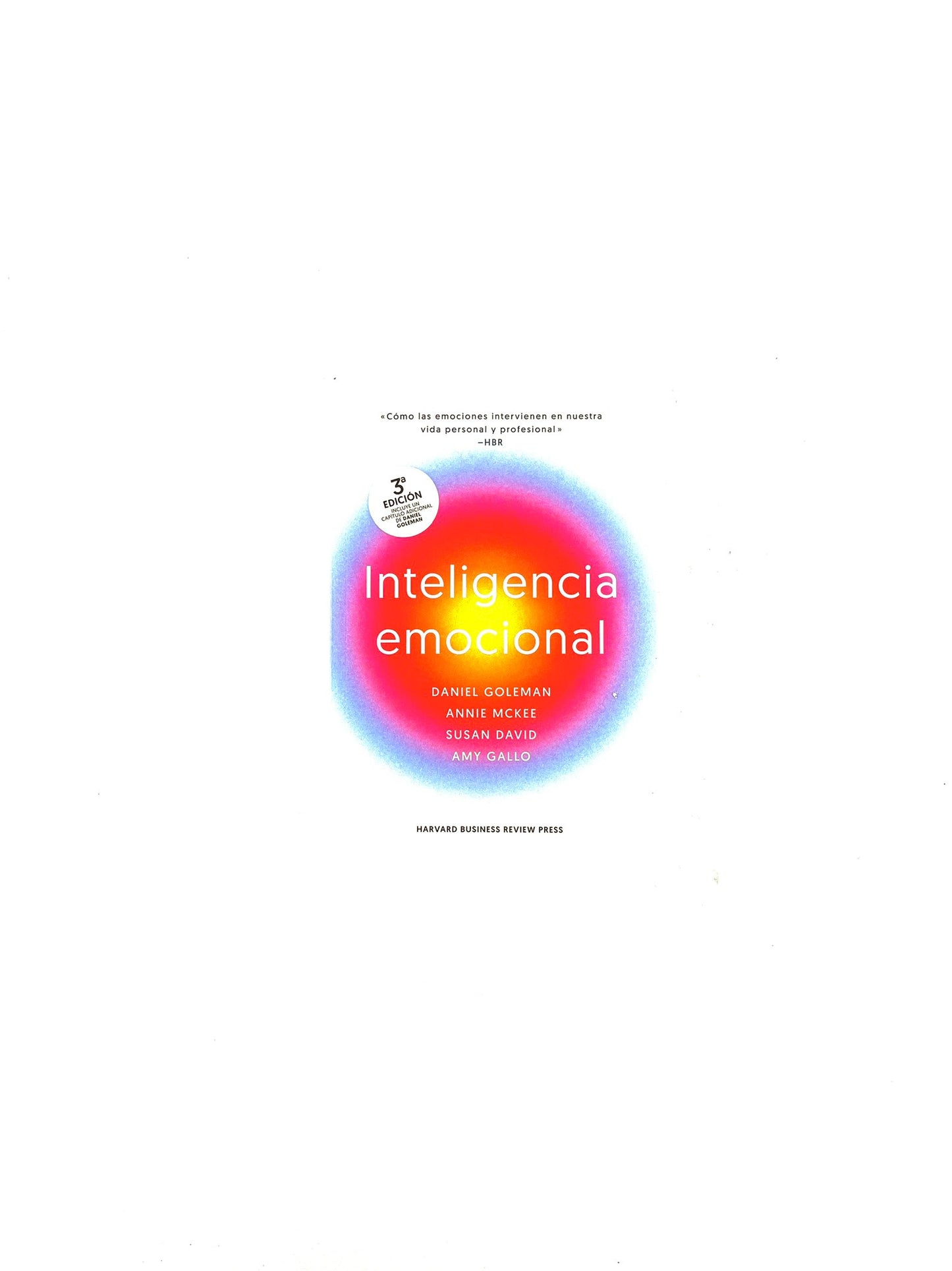 Inteligencia emocional by Daniel Goleman, Annie Mckee, Susan David, Amy Gallo