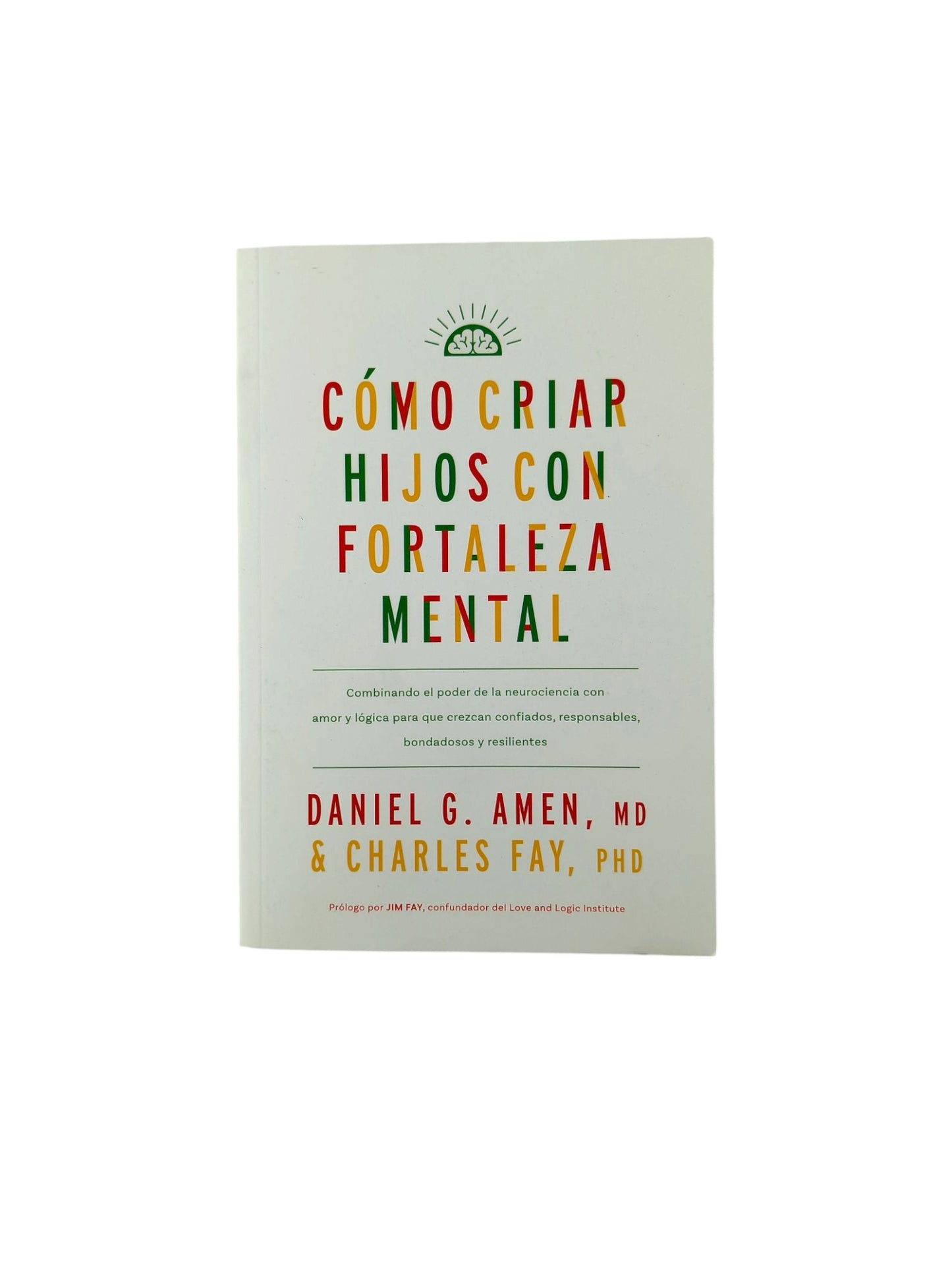 Cómo criar hijos con fortaleza mental