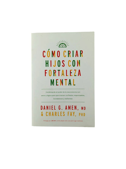 Cómo criar hijos con fortaleza mental