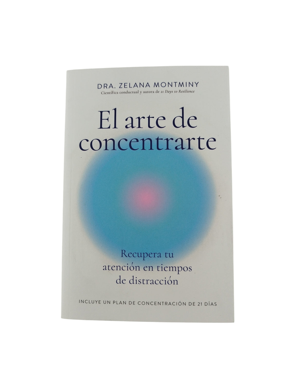 El Arte De Concentrarte by Dra.Zelena Montminy