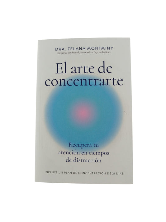 El Arte De Concentrarte by Dra.Zelena Montminy