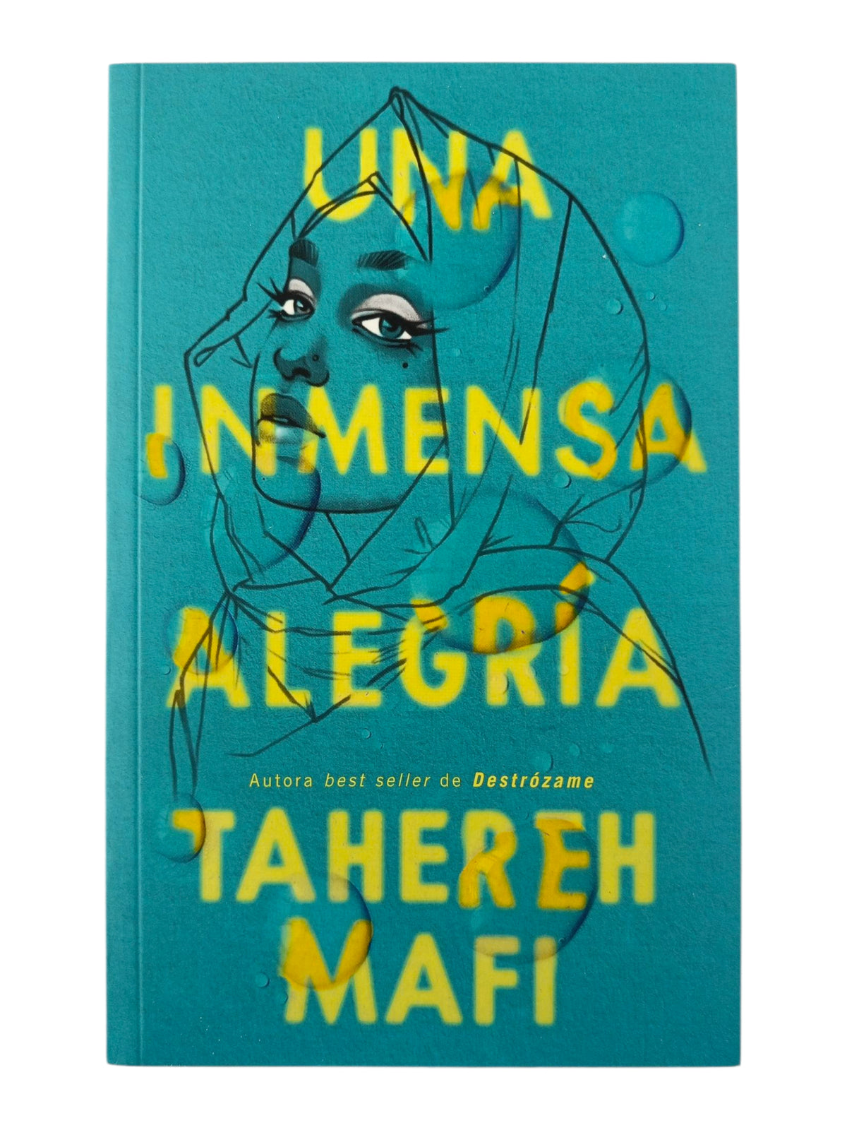 Una Inmensa Alegria by Tahereh Mafi