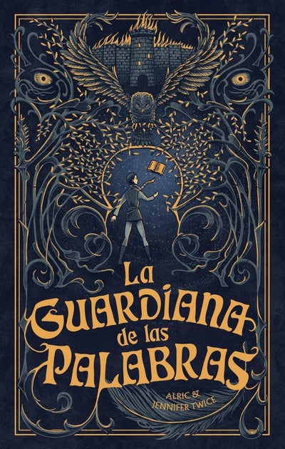 La guardiana de las palabras by Alric Y Jennifer Twice