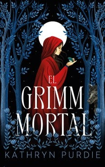 El grimm mortal by Kathryn Purdie