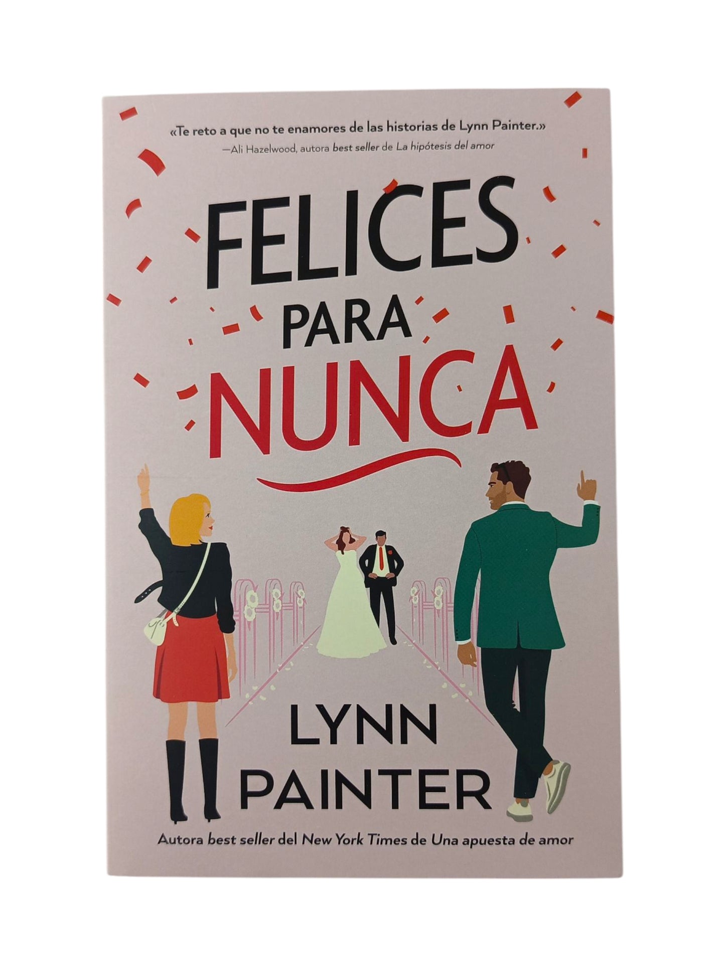 Felices para nunca