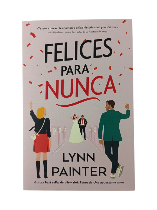Felices para nunca