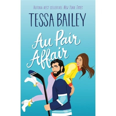 Au pair affair by Tessa Bailey