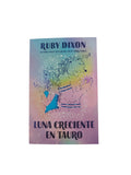 Luna Creciente en tauro by Ruby Dixon