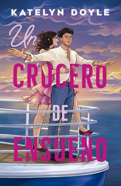 Un crucero de ensueños by Katelyn Doyle
