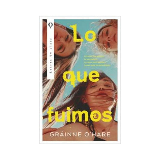 Lo que fuimos by Gráinne o'hare