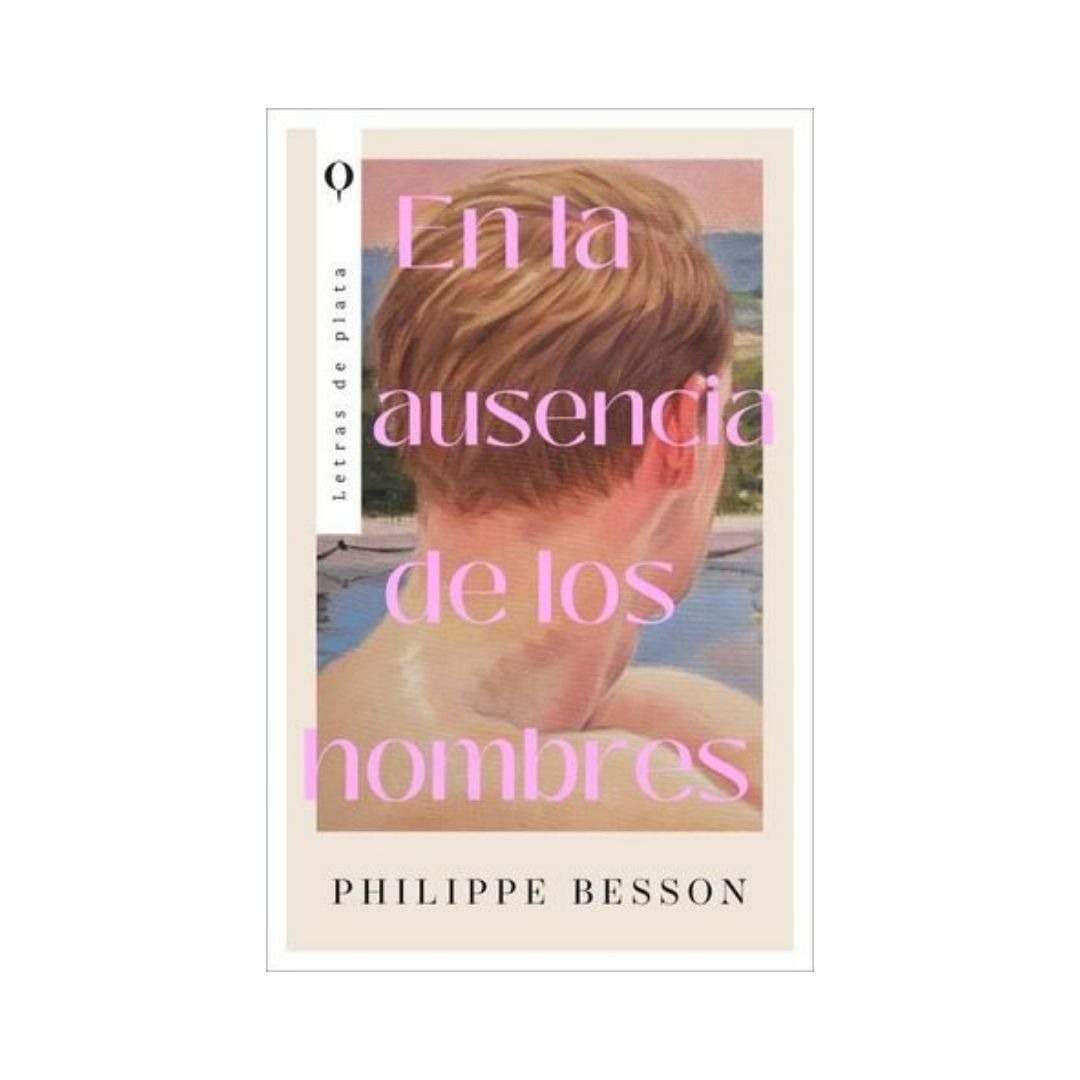 En la ausencia de los hombres by Philippe Besson