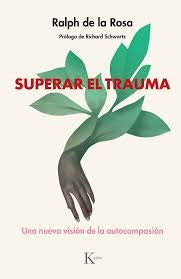 Superar El Trauma by Ralph de la Rosa