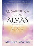 La sabiduría de las almas by Michael Newton