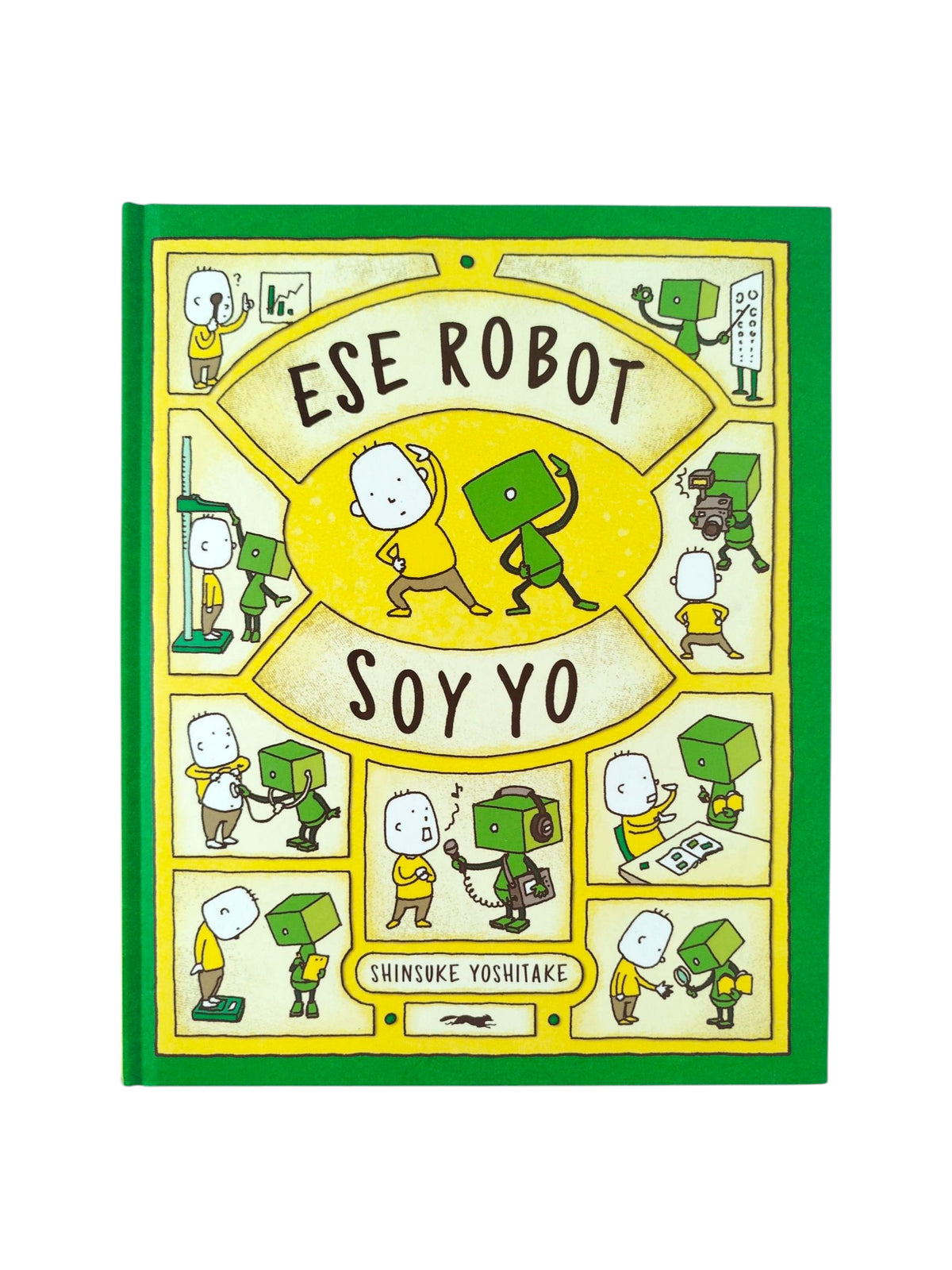 Ese robot soy yo by Shinsuke Yoshitake