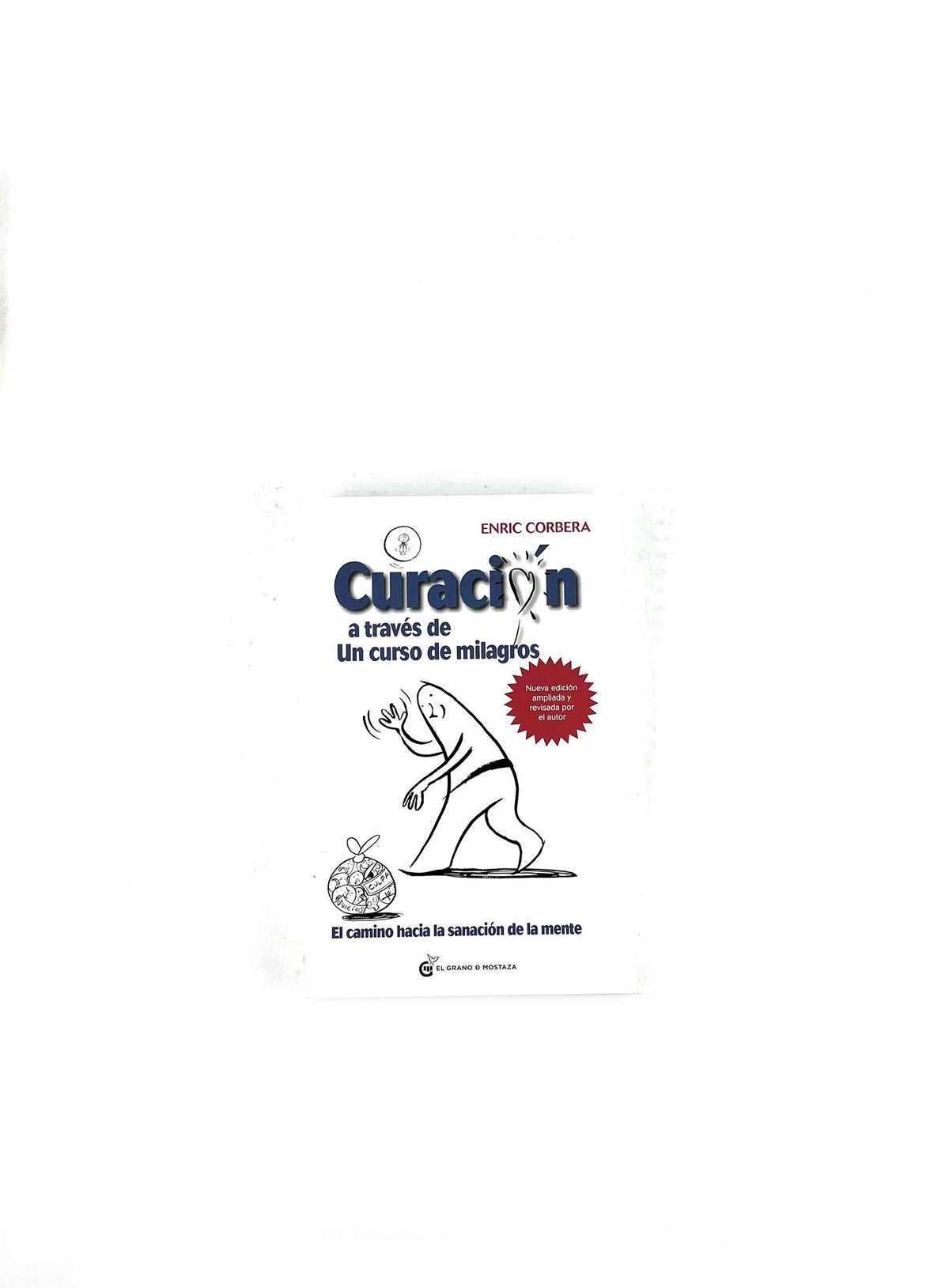 Curación a través de un curso de milagros by Enric Corbera