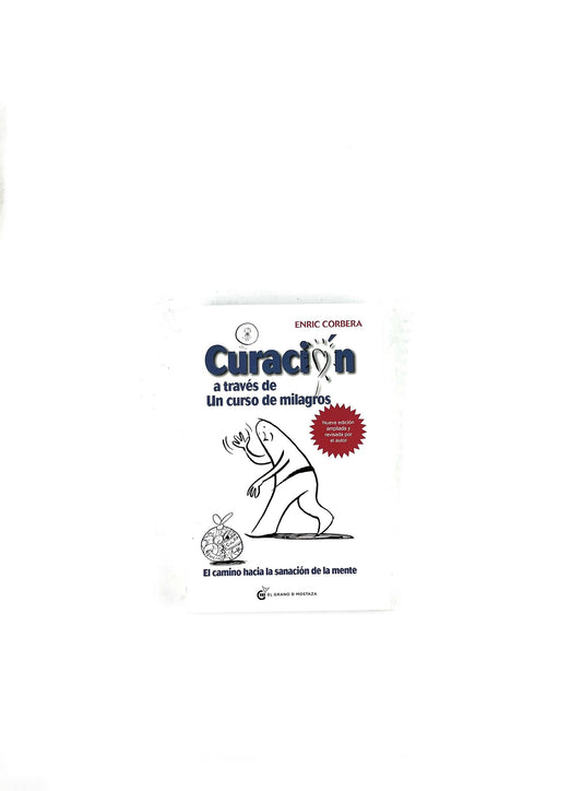 Curación a través de un curso de milagros by Enric Corbera