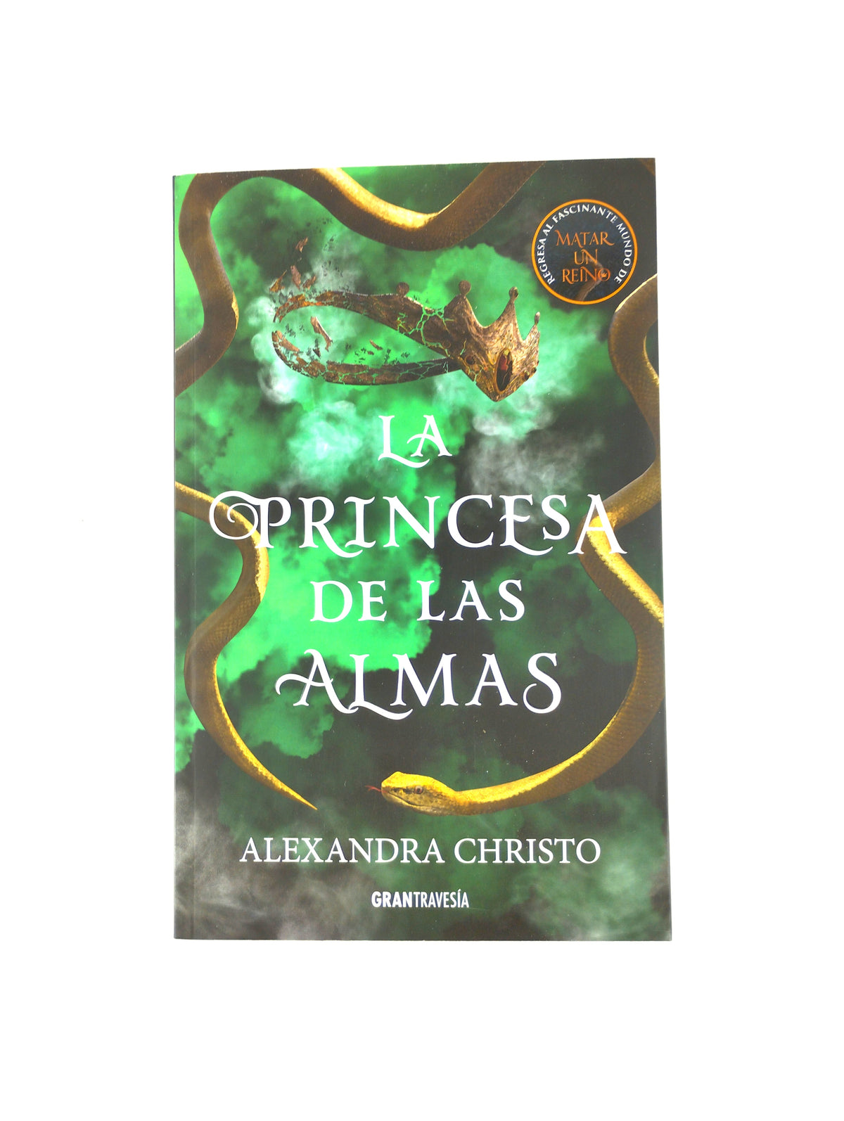 La Princesa De Las Almas by Alexandra Christo