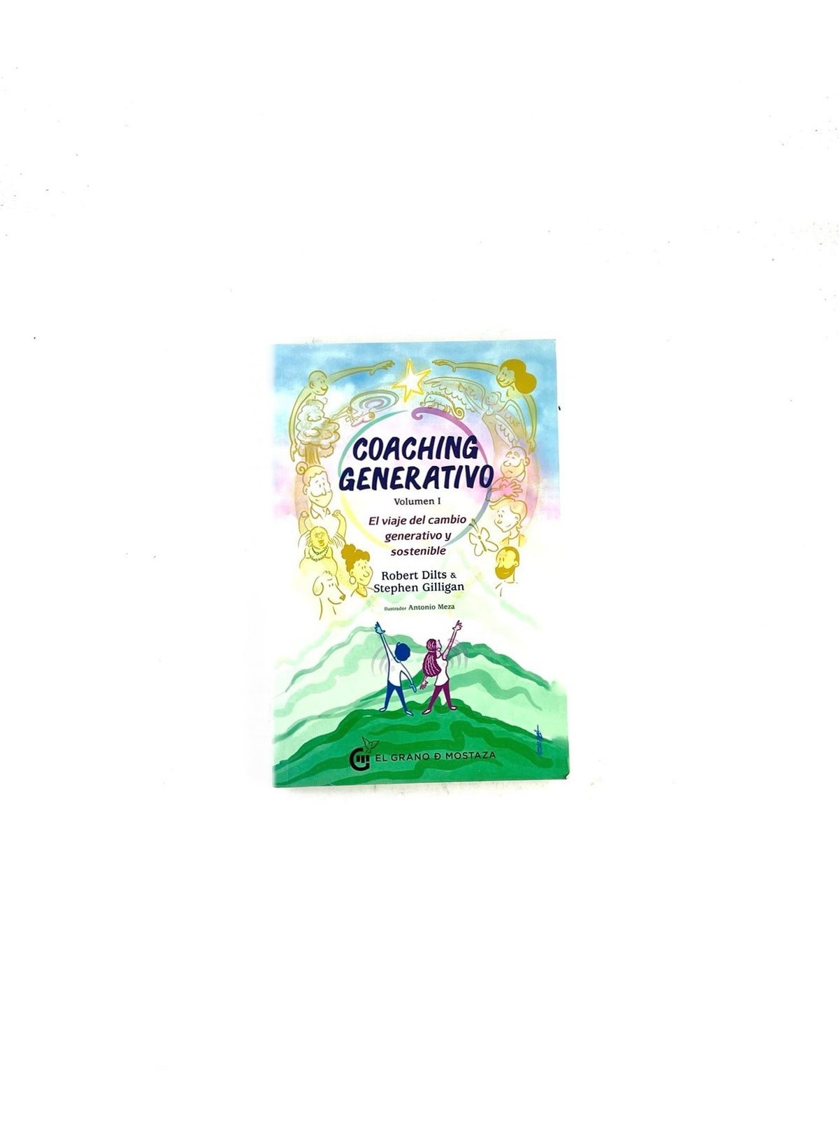 Coaching generativo volumen 1 by Robert Dilts, Stephen Gilligan