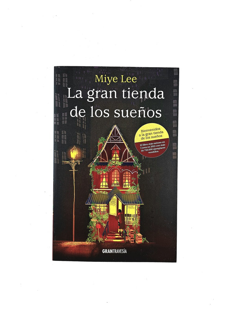 La gran tienda de los sueños by Miye Lee